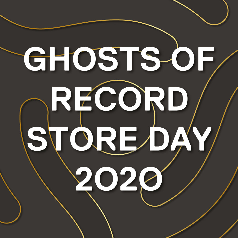 Ghosts of Record Store Day 2020