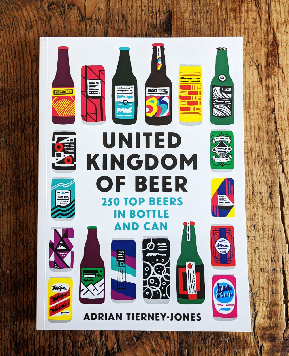 United Kingdom of Beer - By Adrian Tierney-Jones